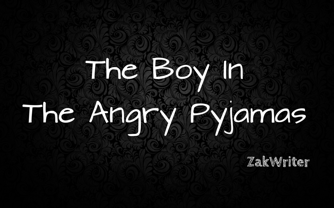 The Boy In The Angry Pyjamas